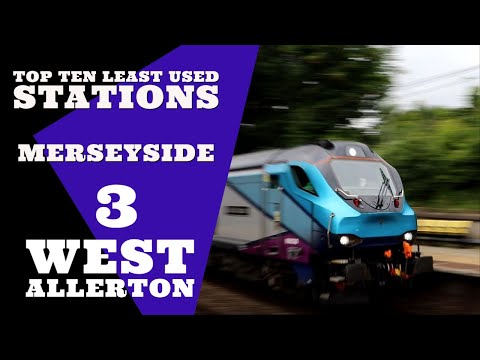 Top Ten Least Used Railway Stations In Merseyside |  3 - West Allerton