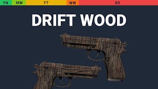 Dual Berettas Drift Wood Wear Preview