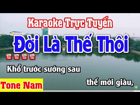 Đời Là Thế Thôi Karaoke Tone Nam – Nhạc Sống Thanh Ngân