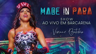 Viviane Batidão – Show ao Vivo em Barcarena (Made In Pará)