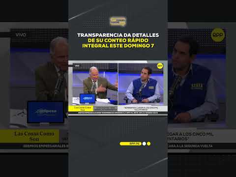 Transparencia da detalles de su conteo rápido integral este domingo 7 #shortrpp