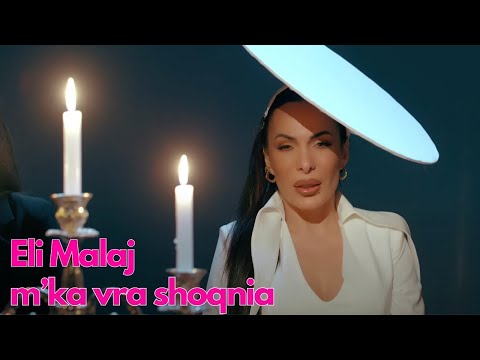 Eli Malaj - Mka vra Shoqnia  (Offical Video)