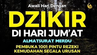 DZIKIR PAGI PEMBUKA PINTU REZEKI  | DZIKIR PAGI SESUAI SUNNAH | Dzikir Mustajab Pagi | Morning Dua