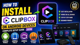 ClipBox on Android TV & Mobile – The ONLY Setup Guide You Need
