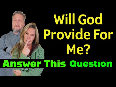 Will God Provide For Me? Overcoming Your Anxiety (Answer This Question)