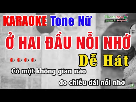 Ở Hai Đầu Nỗi Nhớ Karaoke Tone Nữ Beat Hay Nhất | Nhạc Sống Thanh Ngân