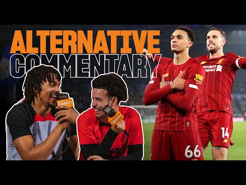 Alternative Commentary: Trent & Curtis Jones relive that goal at Leicester City!