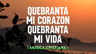 Yo Quiero Mas de Ti Mix - ALABANZA DE ADORACION Y MUSICA CRISTIANA 2025