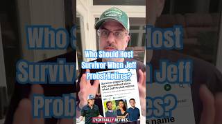 Who Should Host Survivor When Jeff Probst Retires?
