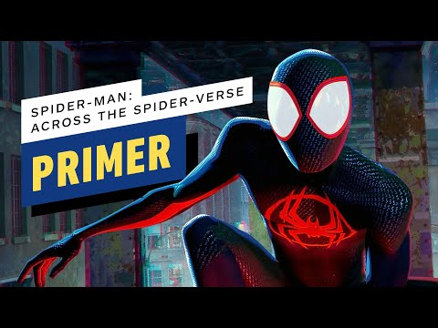A (Mostly) Spoiler-Free Primer for Spider-Man: Across the Spider-Verse