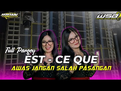 DJ PARTY MBEROT EST CE QUE X AWAS JANGAN SALAH PASANGAN FULL JEDAG JEDUG