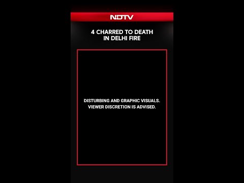 4 Charred To Death In Delhi's Sangam Vihar