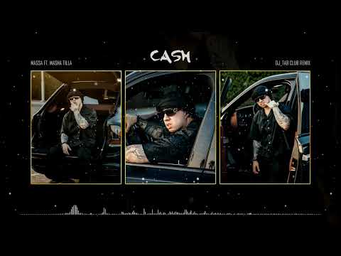 Massa ft. Masha Tilla - Cash (DJ_TAB Remix) Club Remix 2025