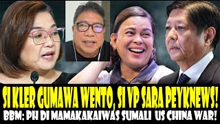 SI ANTE KLER NA GAWA NG WENTO SI VP SARA PA PEYKNEWS! BBM PH DI MAKAKAIWAS MAKISALI SA US CHINA WAR!