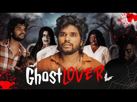 Ghost Lover 👻 | Fictional Horror Short Series | Ft. Goutham | Trending Theeviravadhi