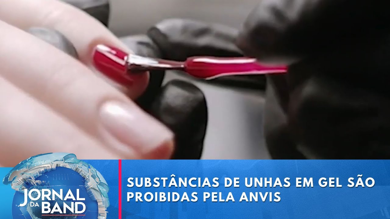 Substâncias de unhas em gel são proibidas pela Anvisa  TV Online Substâncias de unhas em gel são proibidas pela Anvisa