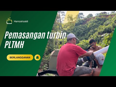 PEMASANGAN TURBIN PLTMH ( Pembangkit Listerik Tenaga Mikro Hydro )