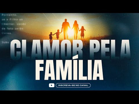 CLAMOR PELA FAMÍLIA - A MAIOR PORTA QUE JÁ DE ABRIU!