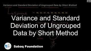 Variance and Standard Deviation of Ungrouped Data by Short Method