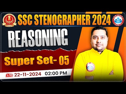 SSC Stenographer Reasoning Super Set 05 | SSC Stenographer 2024 | Reasoning By Shobhit Sir