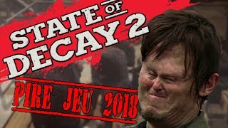 Vido-Test : State of Decay 2 - PIRE JEU 2018