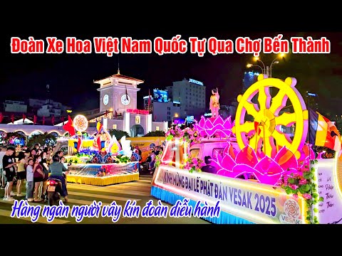 Dàn Xe Hoa Cực Khủng Mừng Đại Lễ Phật Đản 2025 Đến Chợ Bến Thành TPHCM