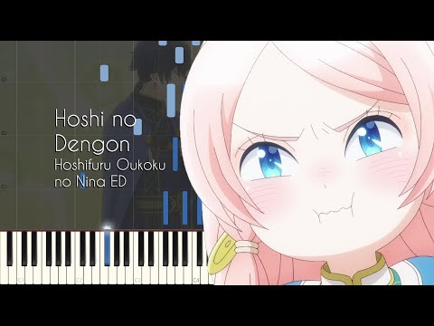 [FULL] Hoshi no Dengon - Nina the Starry Bride ED - Piano Arrangement [Synthesia]