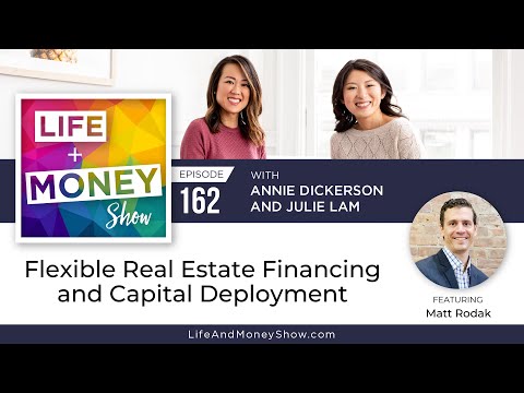 Flexible Real Estate Financing and Capital Deployment with Matt Rodak