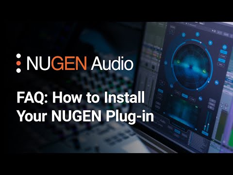 FAQ: How to Install your NUGEN plug-in