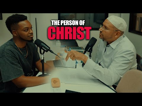 The Person Of Christ | GodLogic & Imam Waheed