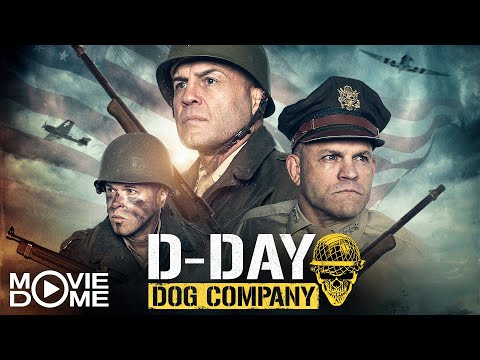 D-DAY: DOG COMPANY - (War Action Movie, WW2 movie) - FULL MOVIE