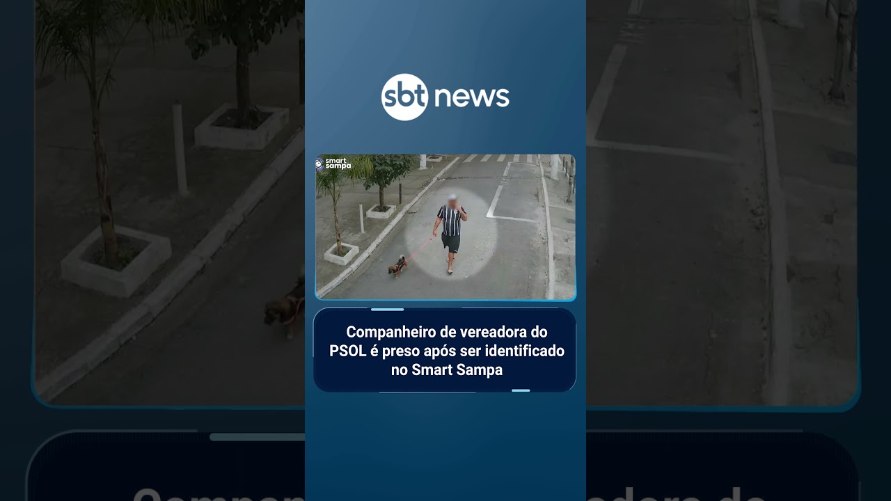 Companheiro de vereadora do PSOL é preso após ser identificado no Smart Sampa | AloVoce