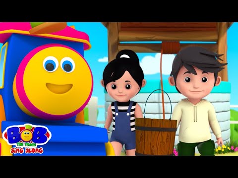 Jack And Jill, Bob The Train, Nursery Rhyme and Song for Kids