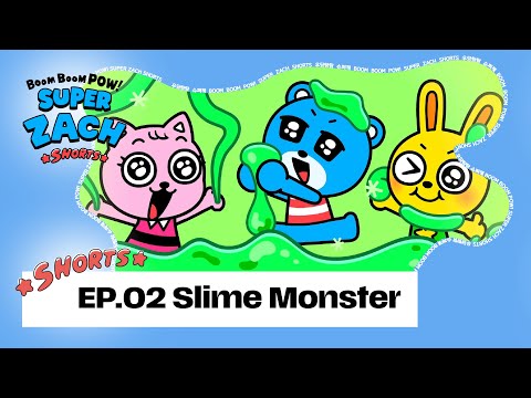 Short Animation ๐บ | BOOM BOOM POW! SUPER ZACH EP.02 Slime Monster