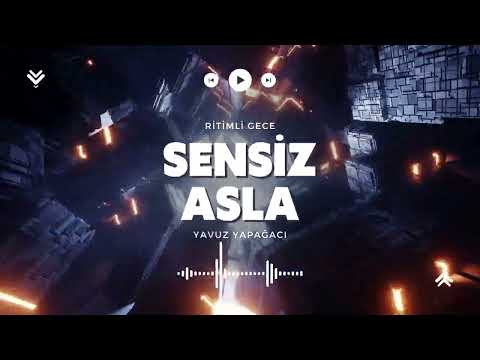 Sensiz Asla - Yavuz Yapağacı [ © Official Audio ]