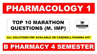 Pharmacology 4th semester Top 10 Marathon Questions | Carewell Pharma