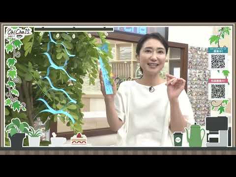 Oh！Cha 15（お茶行こう） 7月7日(火曜日)【ショップチャンネル】