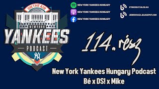 New York Yankees Hungary Podcast - Bé x DS! x Mike - S07EP10