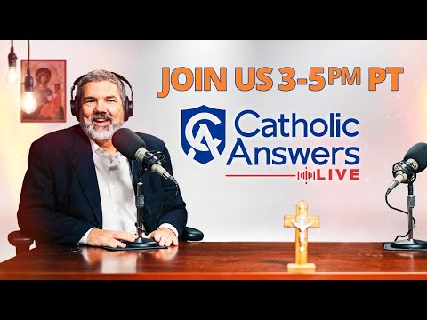 The Church in the News & Dignitas Infinita | Catholic Answers Live