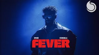Oryane, Stereokilla - Fever (Official Audio)