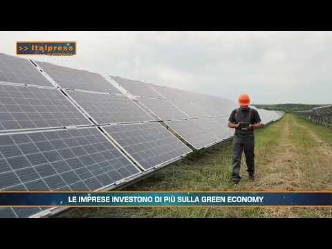 LE IMPRESE INVESTONO DI PIU'  SULLA GREEN ECONOMY