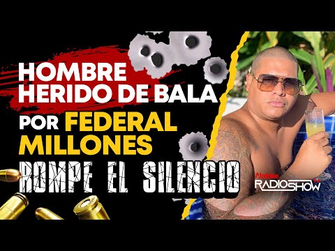 FEDERAL MILLONES: HOMBRE HERIDO DE BALA ROMPE EL SILENCIO (DECLARACIONES EXCLUSIVAS)