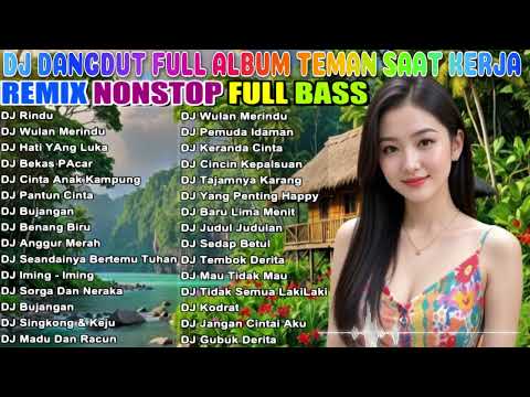 🔥 Dangdut Nostalgia Remix! 🔥  NONSTOP MANTAP! Full House Mix 🎧PALING MANTAP! Dangdut Remix Hits 2025