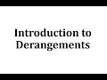 Understanding Derangements