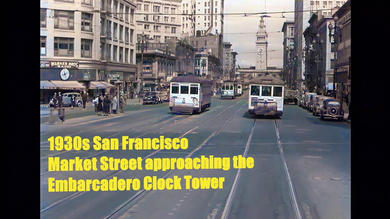 1930s San Francisco, Market Street and the Embarcadero Clock Tower