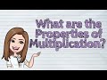 Properties of Multiplication