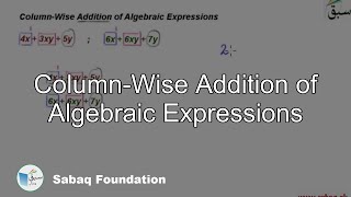 Column-Wise Addition of Algebraic Expressions