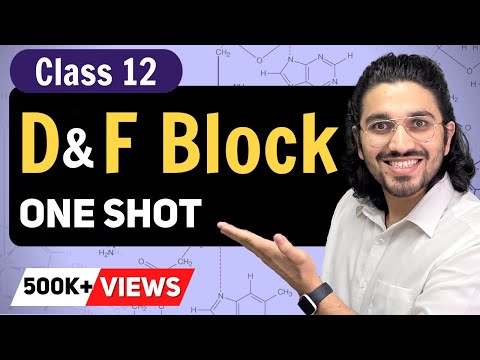 D & F Block elements Class 12 | D and F block One Shot |NCERT Chapter 8 | CBSE Term 2 |