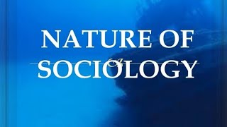 Nature of sociology #sociology #sociologylecture is #sociology  a Science or not?