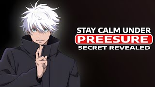 STAY CALM UNDER PREESURE! (Secret Revealed)